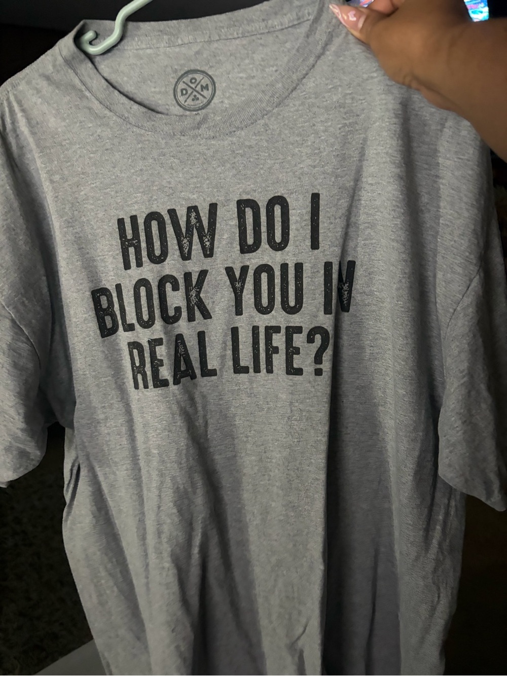 Graphic Tee "How Do I Block You In Real Life?" - Grey